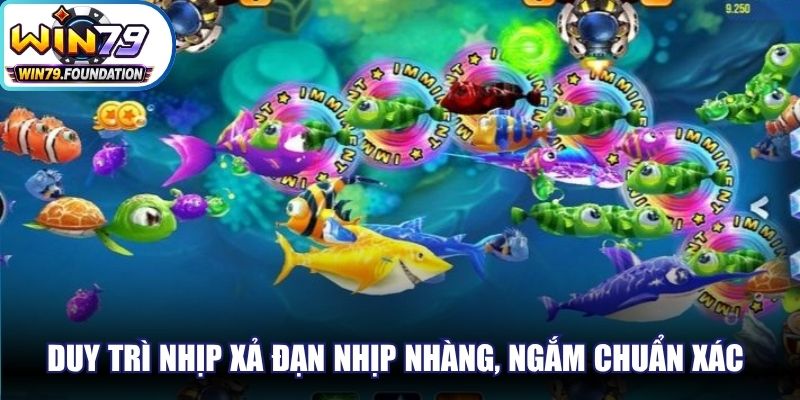 Duy trì nhịp xả đạn nhịp nhàng, ngắm chuẩn xác vào mục tiêu