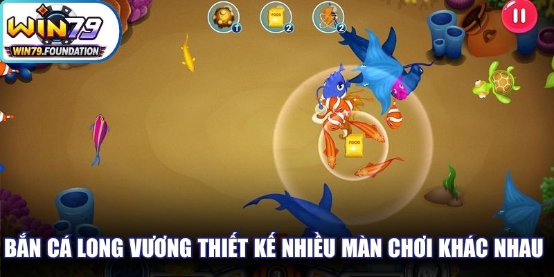 Bắn cá Long Vương thiết kế nhiều màn chơi khác nhau siêu hấp dẫn