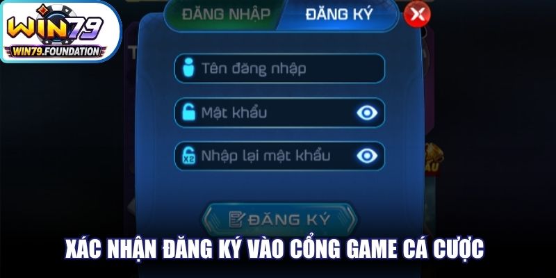 Đăng Ký Win79 - Thao Tác Cơ Bản, Giải Trí An Toàn Nhất 2 Xác nhận đăng ký vào cổng game cá cược để được bảo vệ quyền lợi