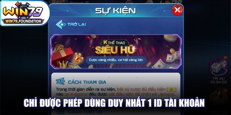 Bạn chỉ được phép dùng duy nhất 1 ID tài khoản để tham gia ưu đãi