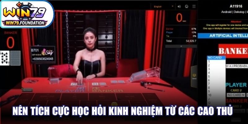 Sexy Baccarat - Game Siêu Hay, Chất Lượng Nên Cá Cược 3 Nên tích cực học hỏi kinh nghiệm từ các cao thủ để thắng Baccarat