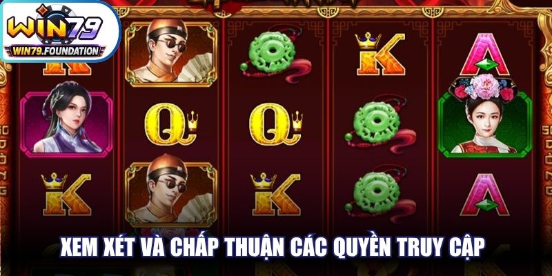 Tải Game Nổ Hũ An Toàn, Miễn Phí Về Thiết Bị Cá Nhân 3 Xem xét và chấp thuận các quyền truy cập mà ứng dụng yêu cầu