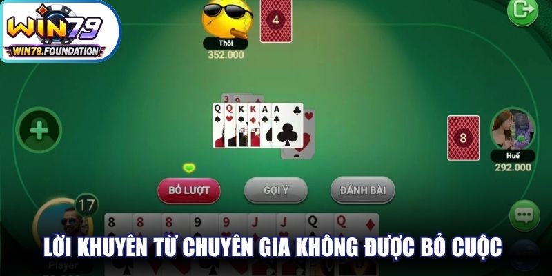 Tiến Lên - Siêu Phẩm Đỏ Đen Kinh Điển Cần Trải Nghiệm 3 Lời khuyên từ chuyên gia không được bỏ cuộc khi nắm bài thấp